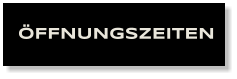 FFNUNGSZEITEN