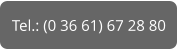 Tel.: (0 36 61) 67 28 80